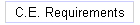 C.E. Requirements