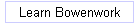 Learn Bowenwork